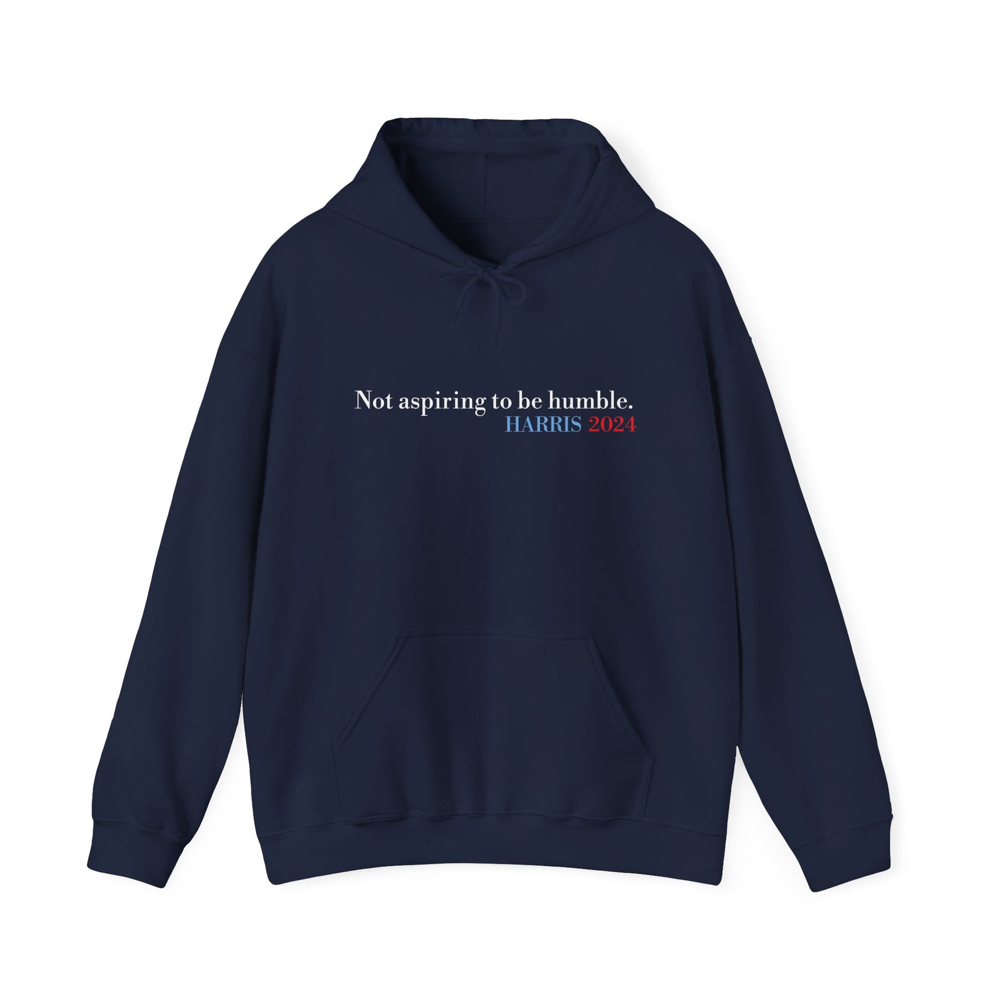 Not Aspiring to Be Humble Hoodie - Harris 2024 Unisex Heavy Blend™
