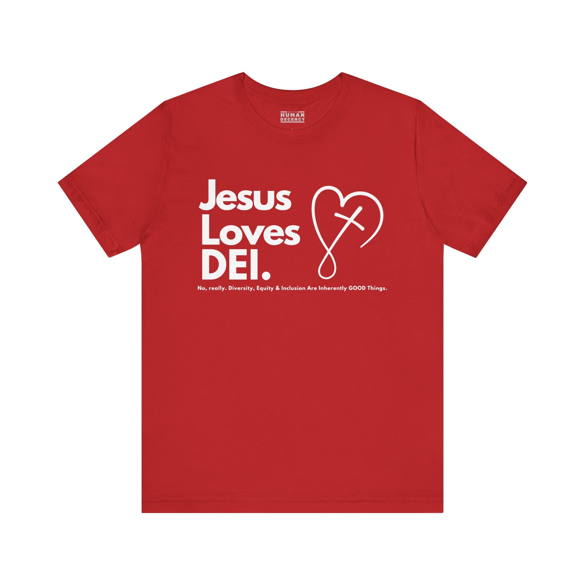 Jesus Loves DEI (Style 2, CrossHeart) Unisex Jersey Tee | Progressive Statement T-Shirt for Everyday Wear