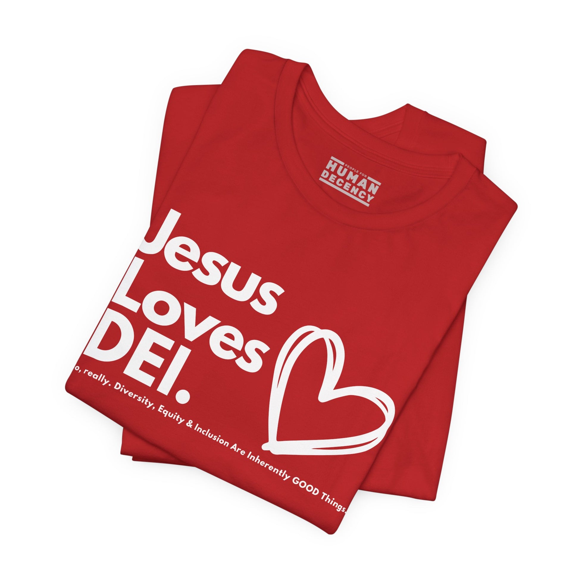 Jesus Loves DEI (Style 1, Heart) Unisex Tee | Progressive Statement T-Shirt for Everyday Wear