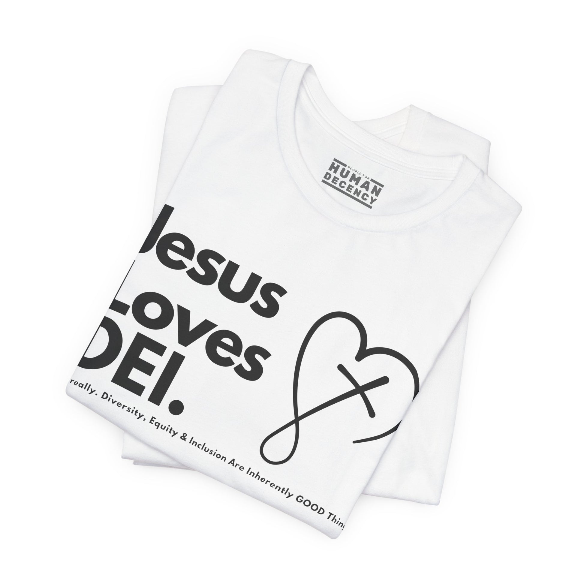 Jesus Loves DEI (Style 2, CrossHeart) Unisex Jersey Tee | Progressive Statement T-Shirt for Everyday Wear