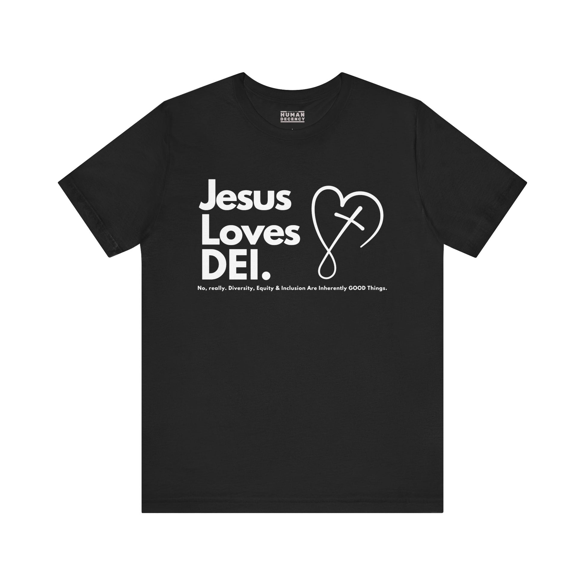 Jesus Loves DEI (Style 2, CrossHeart) Unisex Jersey Tee | Progressive Statement T-Shirt for Everyday Wear
