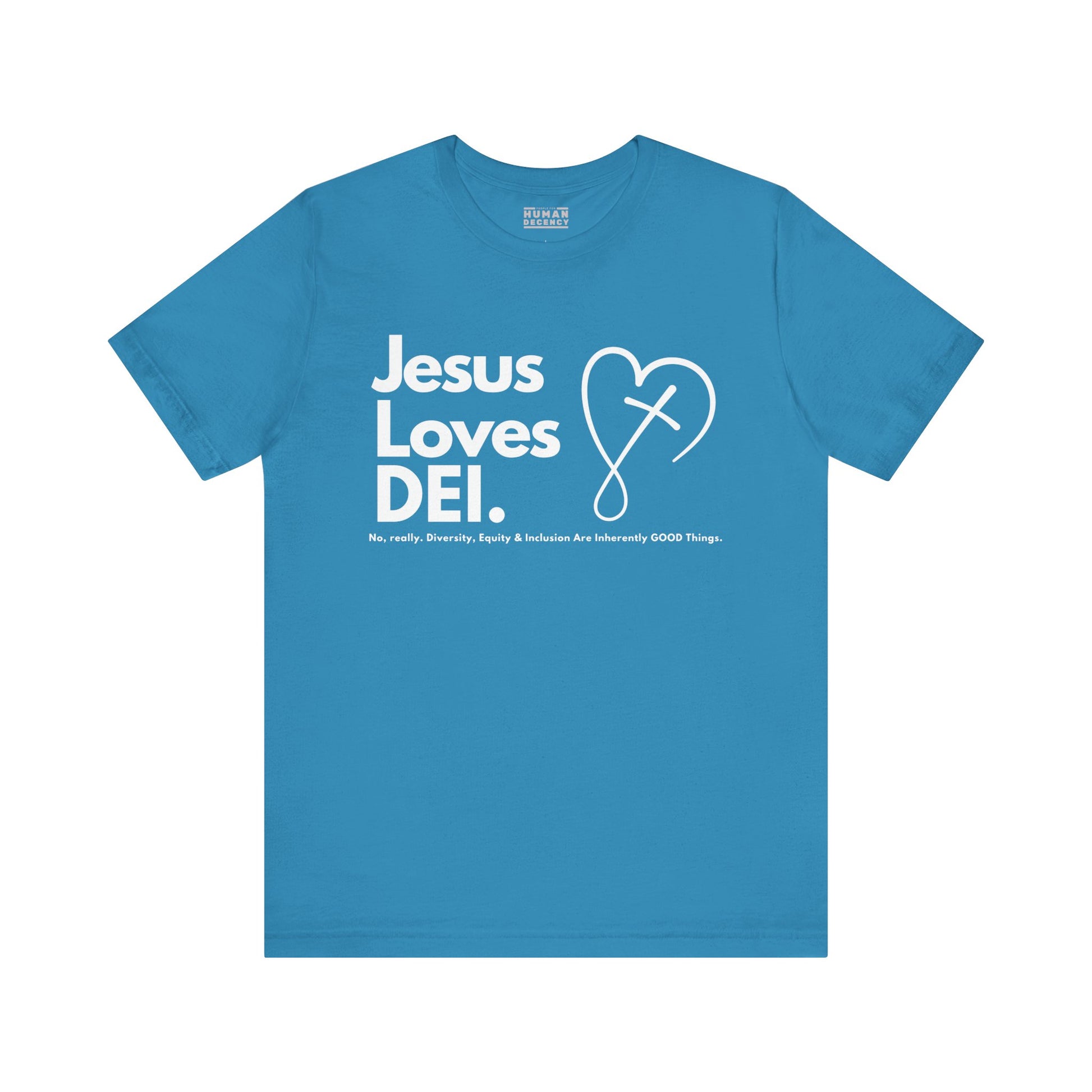 Jesus Loves DEI (Style 2, CrossHeart) Unisex Jersey Tee | Progressive Statement T-Shirt for Everyday Wear