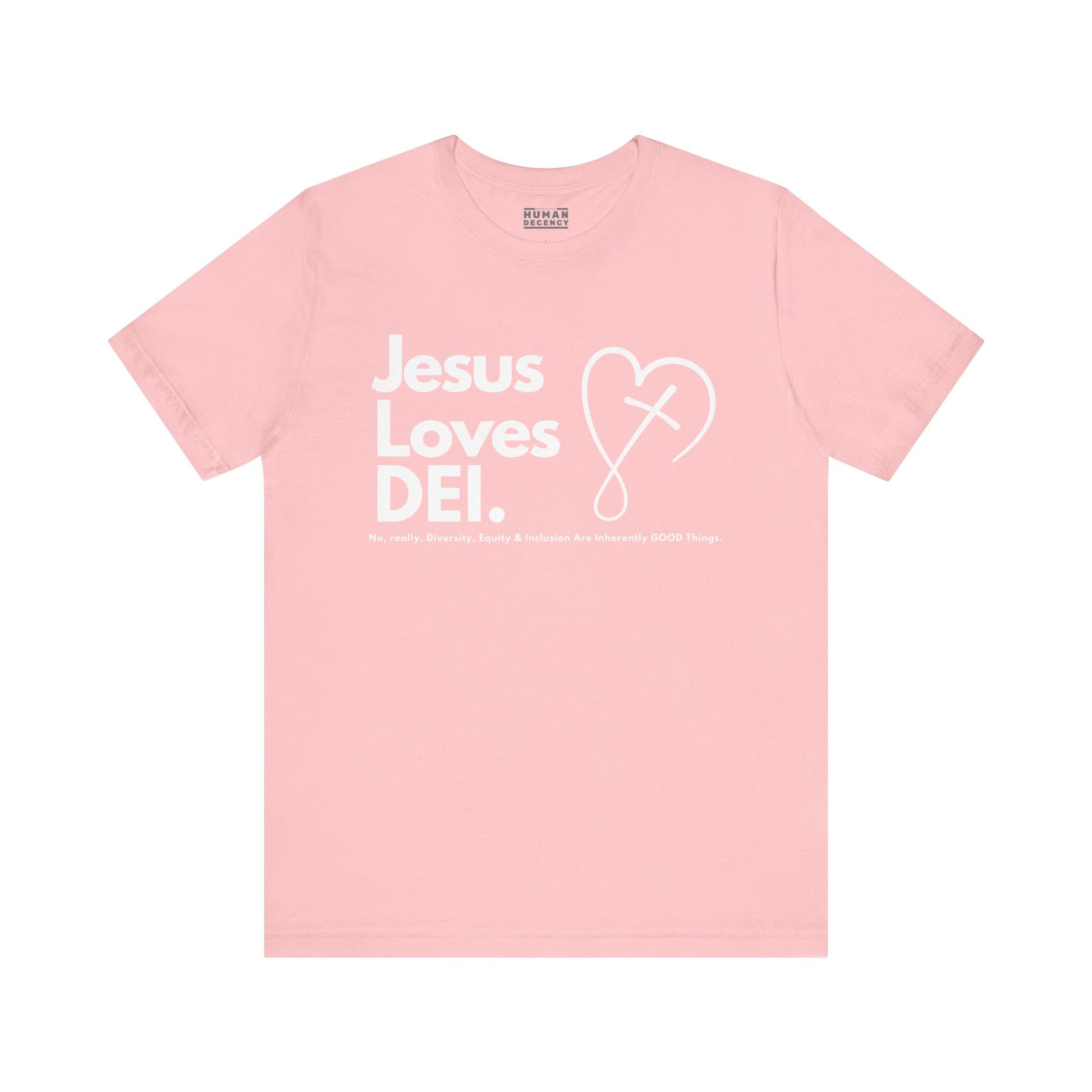 Jesus Loves DEI (Style 2, CrossHeart) Unisex Jersey Tee | Progressive Statement T-Shirt for Everyday Wear