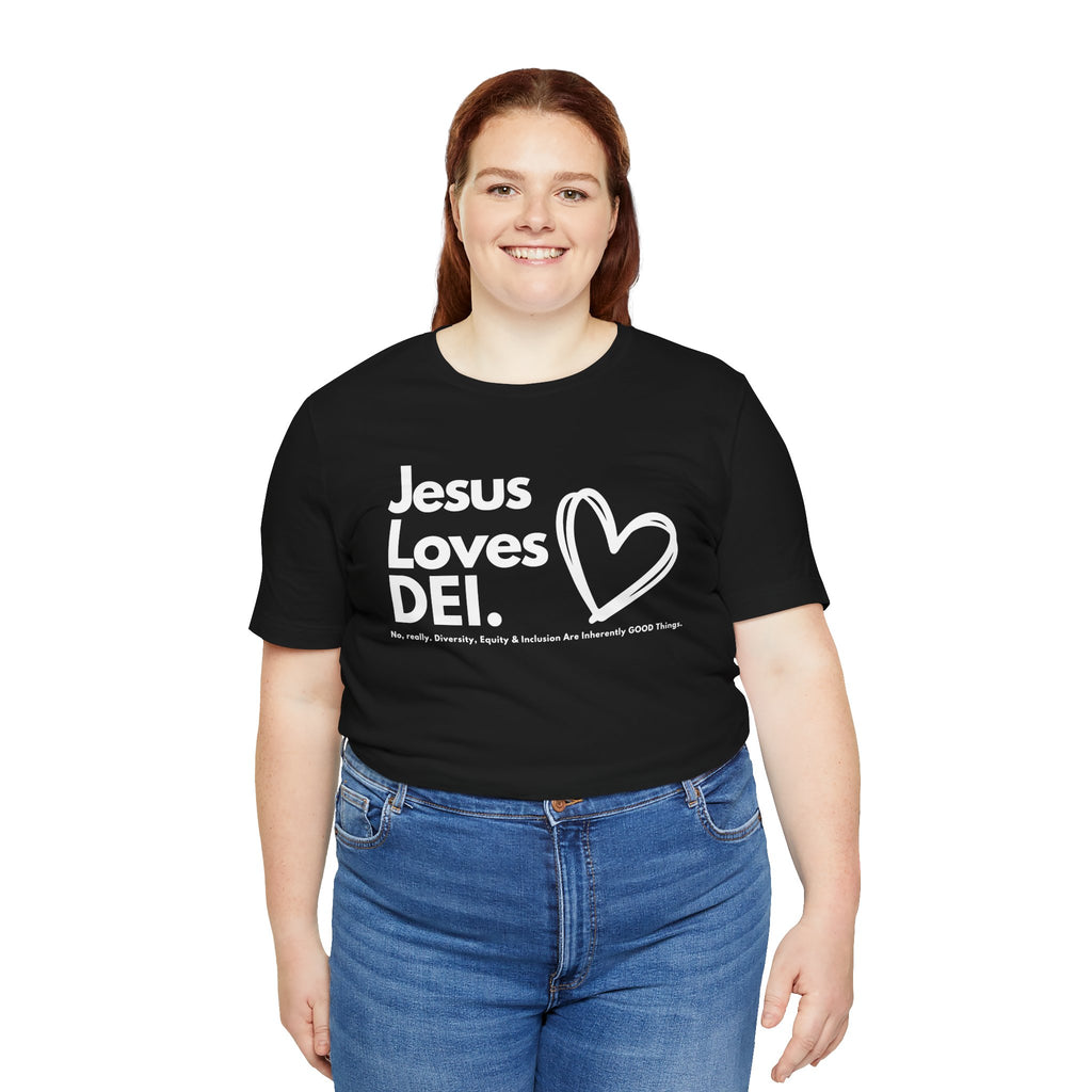 Jesus Loves DEI (Style 1, Heart) Unisex Tee | Progressive Statement T-Shirt for Everyday Wear