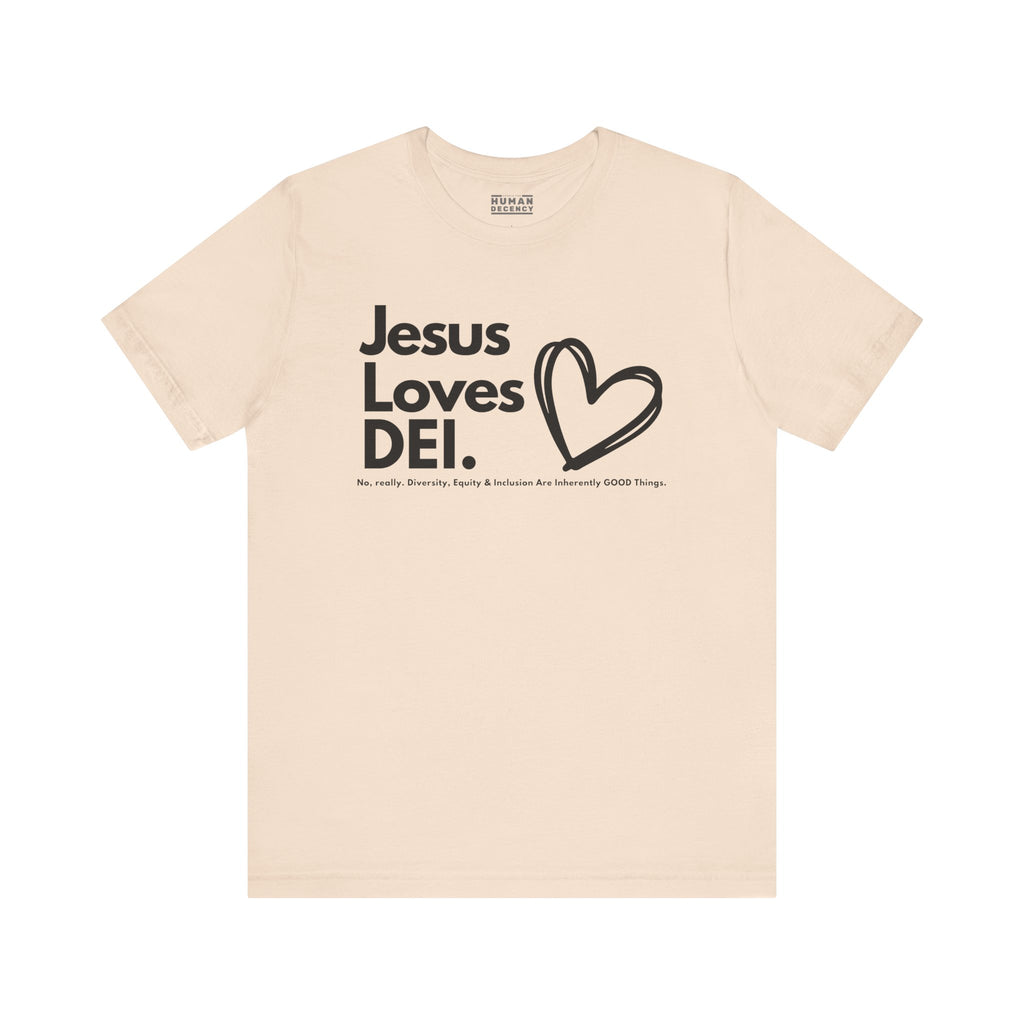 Jesus Loves DEI Tee (Style 1, Heart) Unisex Jersey Tee | Progressive Statement T-Shirt for Everyday Wear