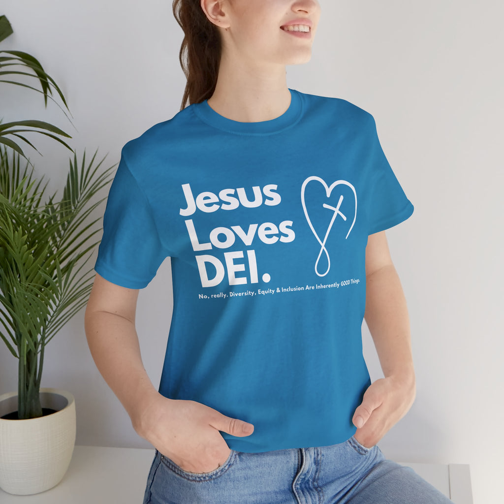 Jesus Loves DEI (Style 2, CrossHeart) Unisex Jersey Tee | Progressive Statement T-Shirt for Everyday Wear
