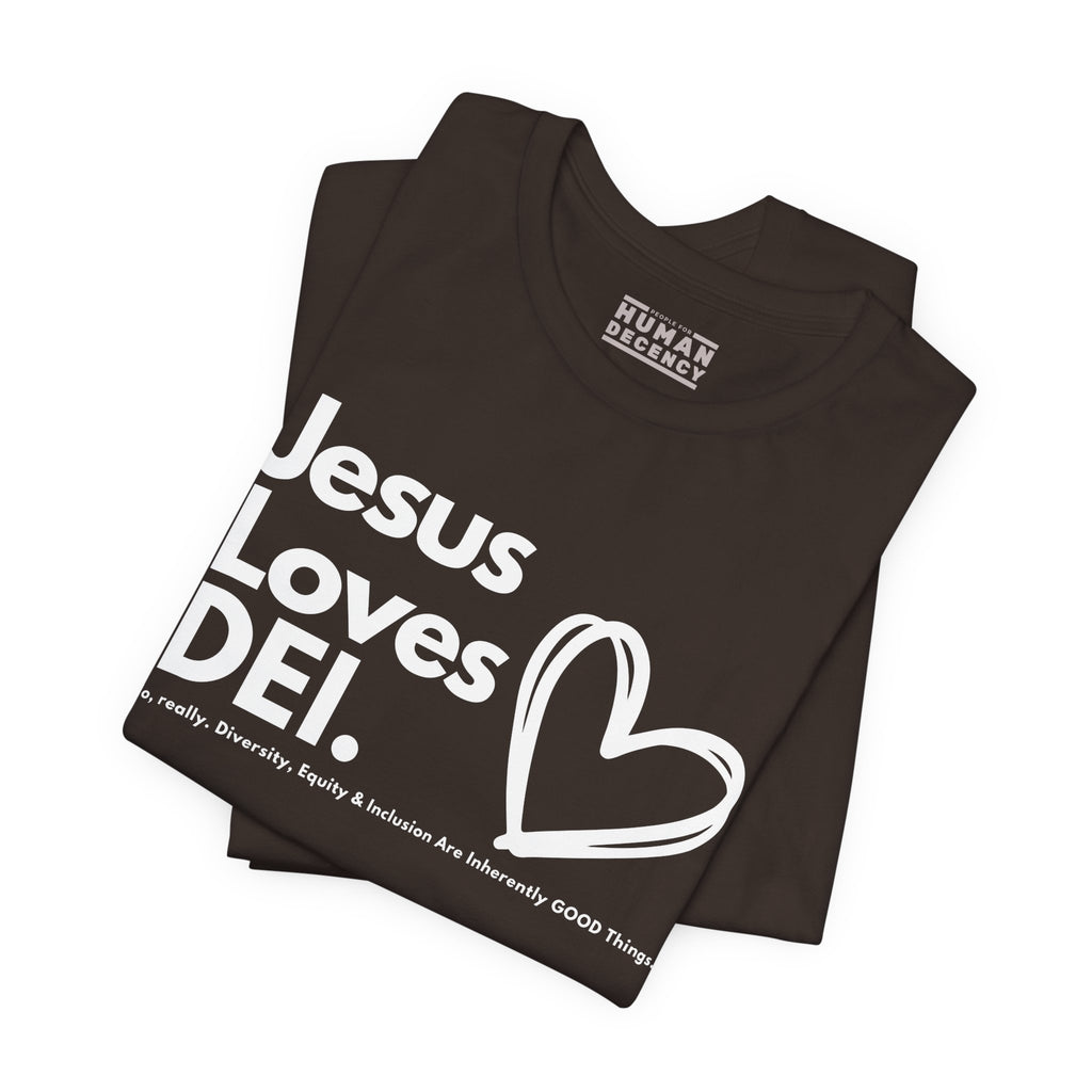 Jesus Loves DEI Tee (Style 1, Heart) Unisex Jersey Tee | Progressive Statement T-Shirt for Everyday Wear