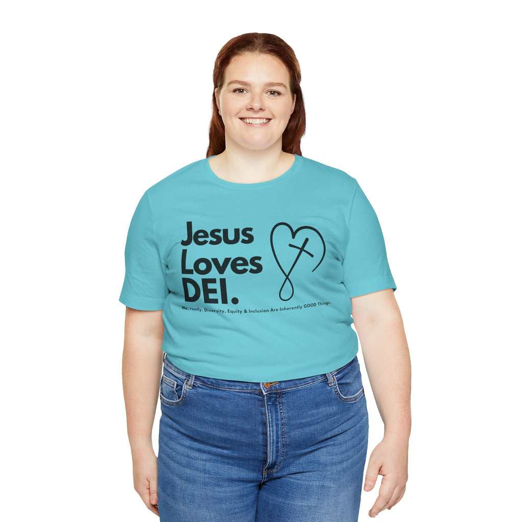 Jesus Loves DEI (Style 2, CrossHeart) Unisex Jersey Tee | Progressive Statement T-Shirt for Everyday Wear