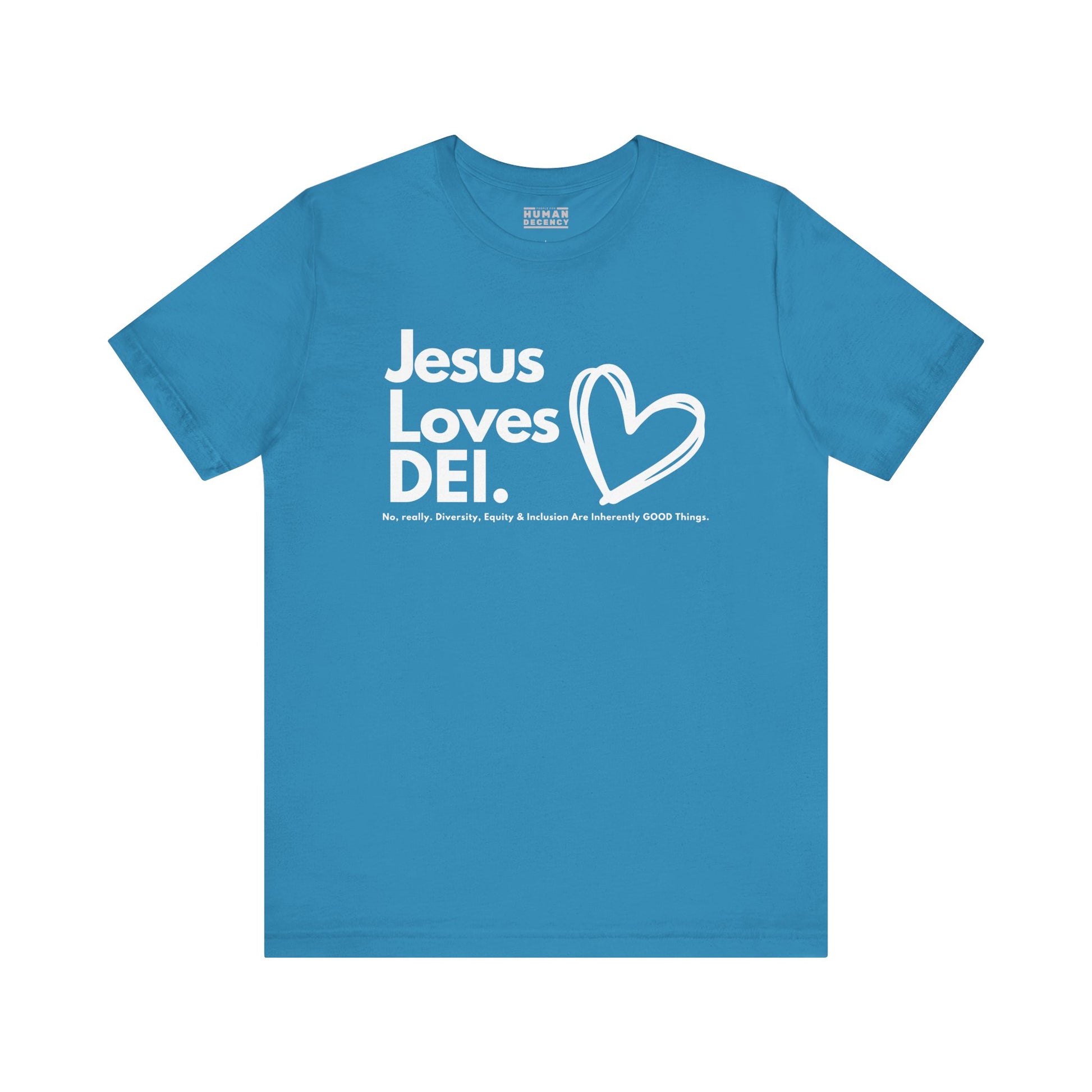 Jesus Loves DEI (Style 1, Heart) Unisex Tee | Progressive Statement T-Shirt for Everyday Wear
