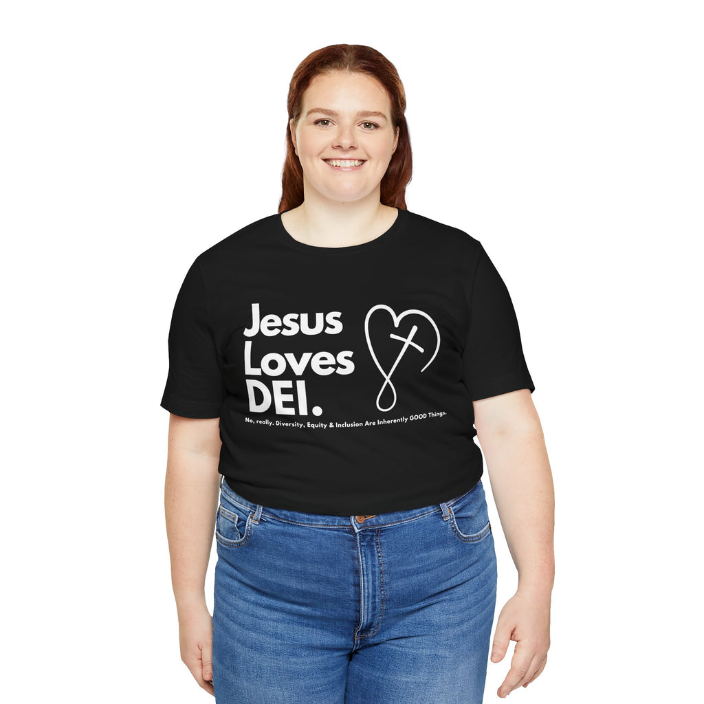 Jesus Loves DEI (Style 2, CrossHeart) Unisex Jersey Tee | Progressive Statement T-Shirt for Everyday Wear