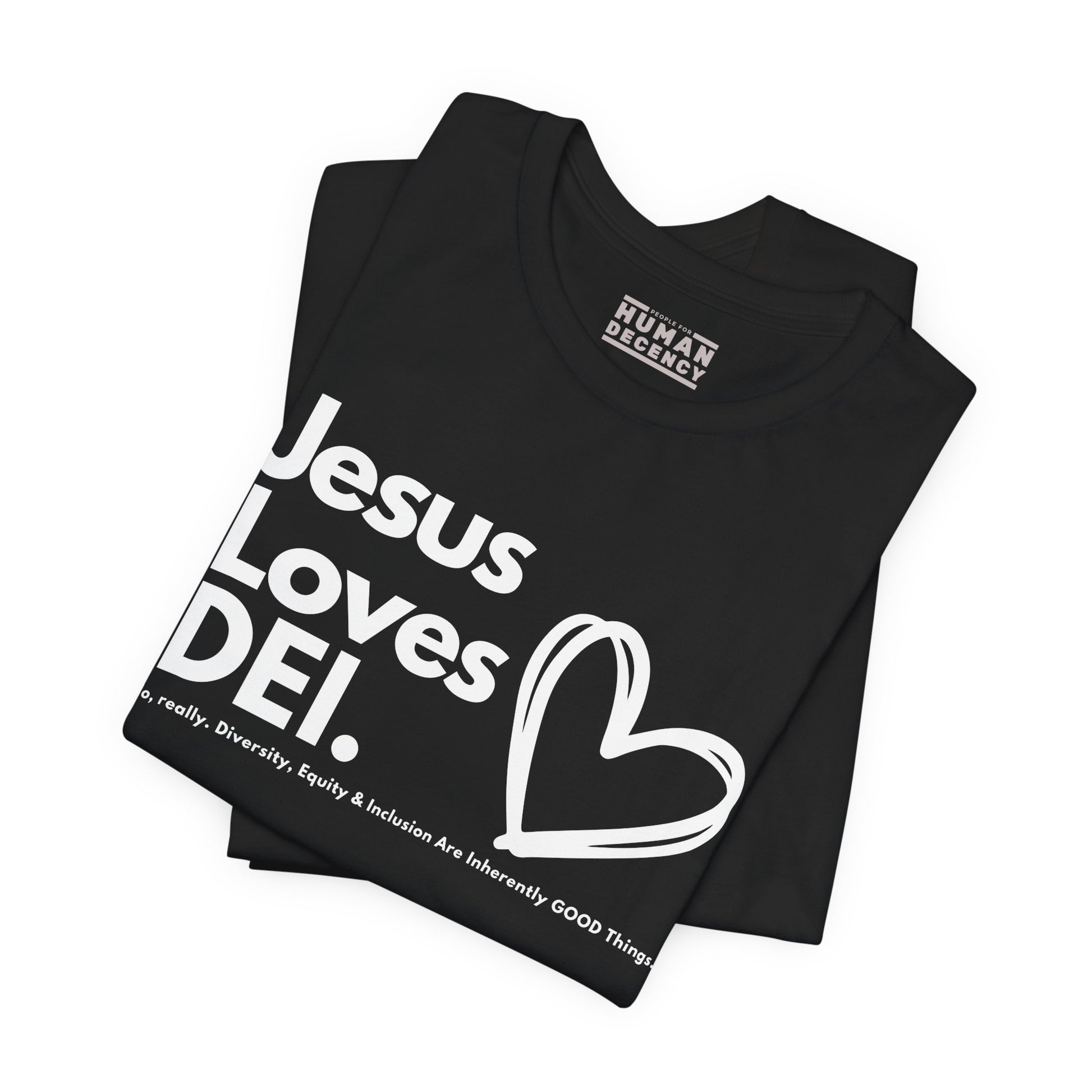 Jesus Loves DEI Tee (Style 1, Heart) Unisex Jersey Tee | Progressive Statement T-Shirt for Everyday Wear