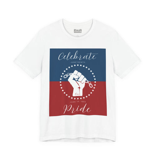 Celebrate Our Pride Juneteenth Tee | 4th of July, Independence Day Alternative Shirt for Black Solidarity, Black American Culture, Black Pride, Unisex T-Shirt