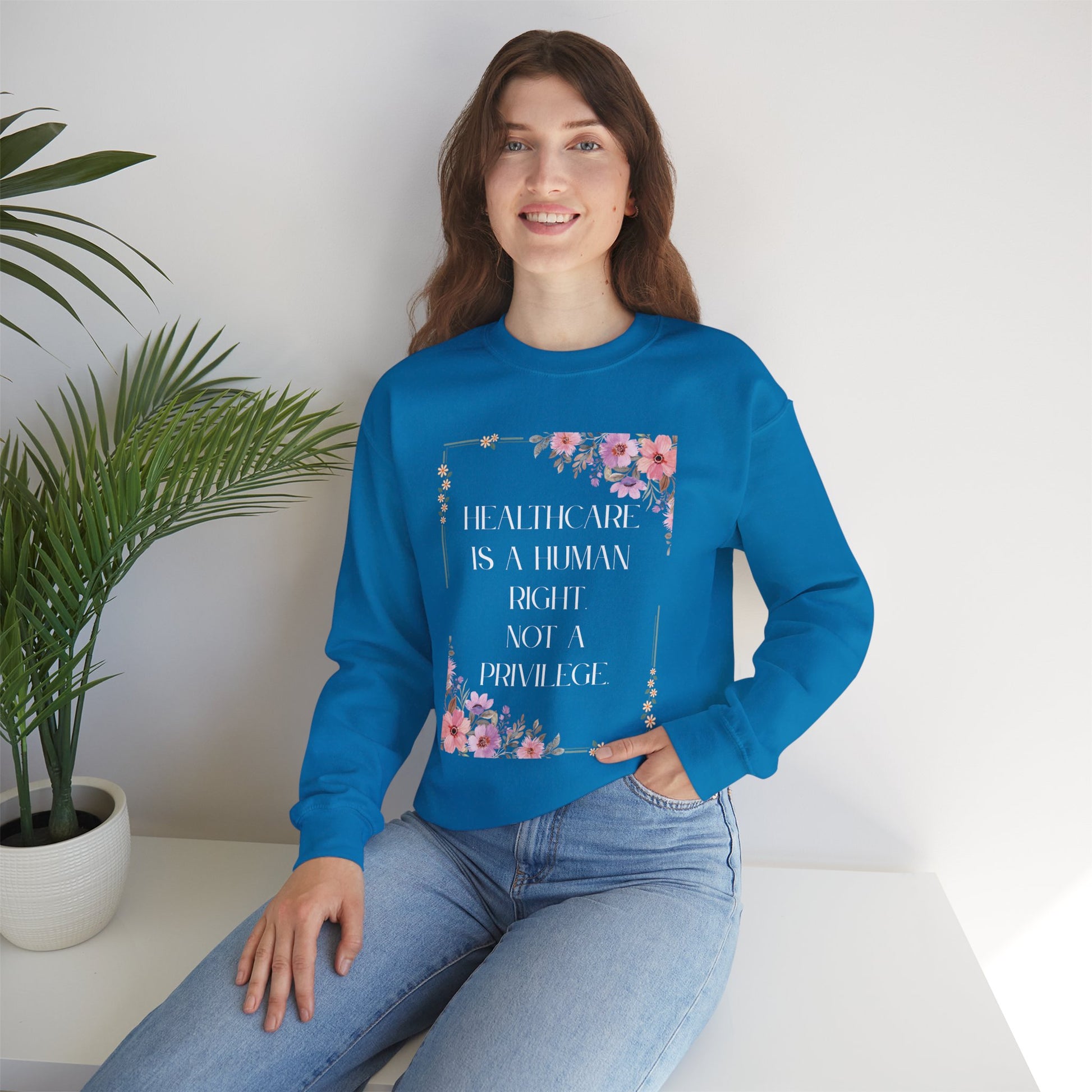Healthcare Is A Human Right - Unisex Crewneck Sweatshirt