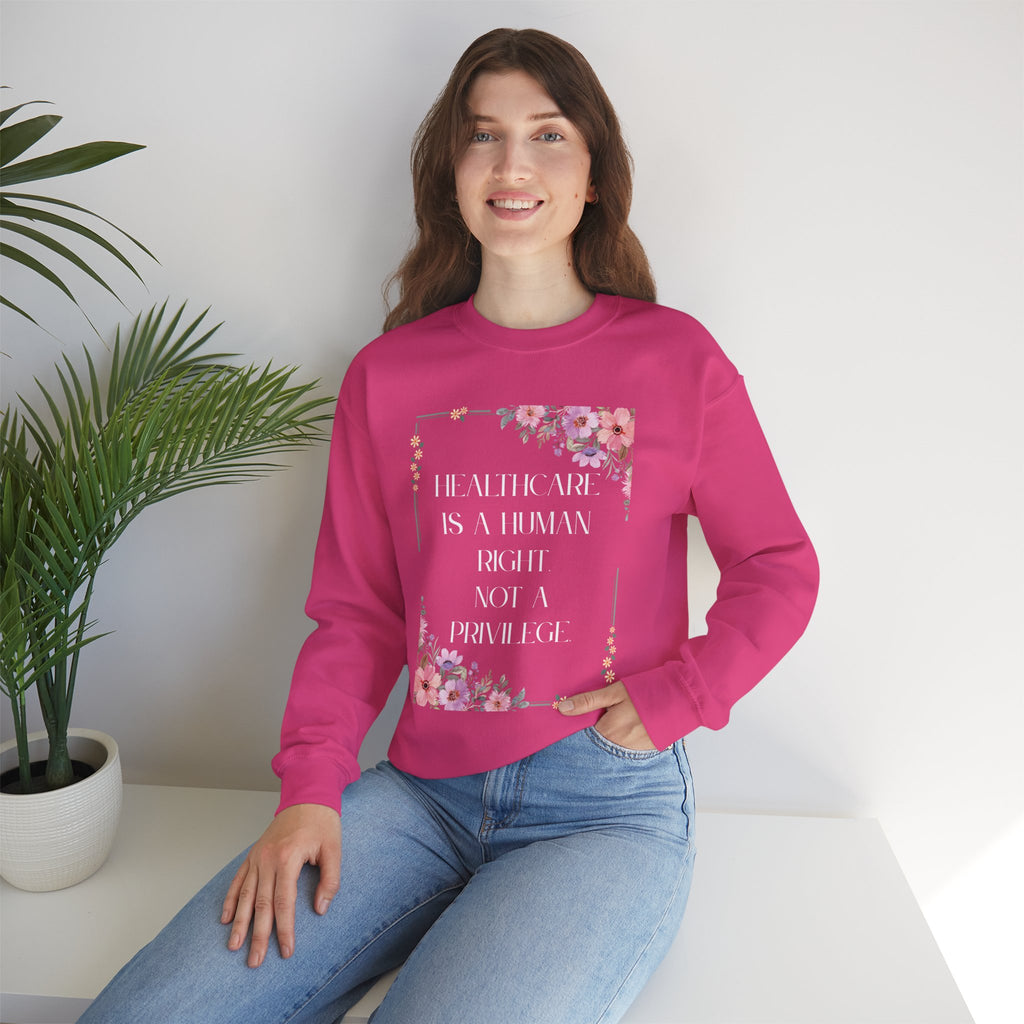 Healthcare Is A Human Right - Unisex Crewneck Sweatshirt