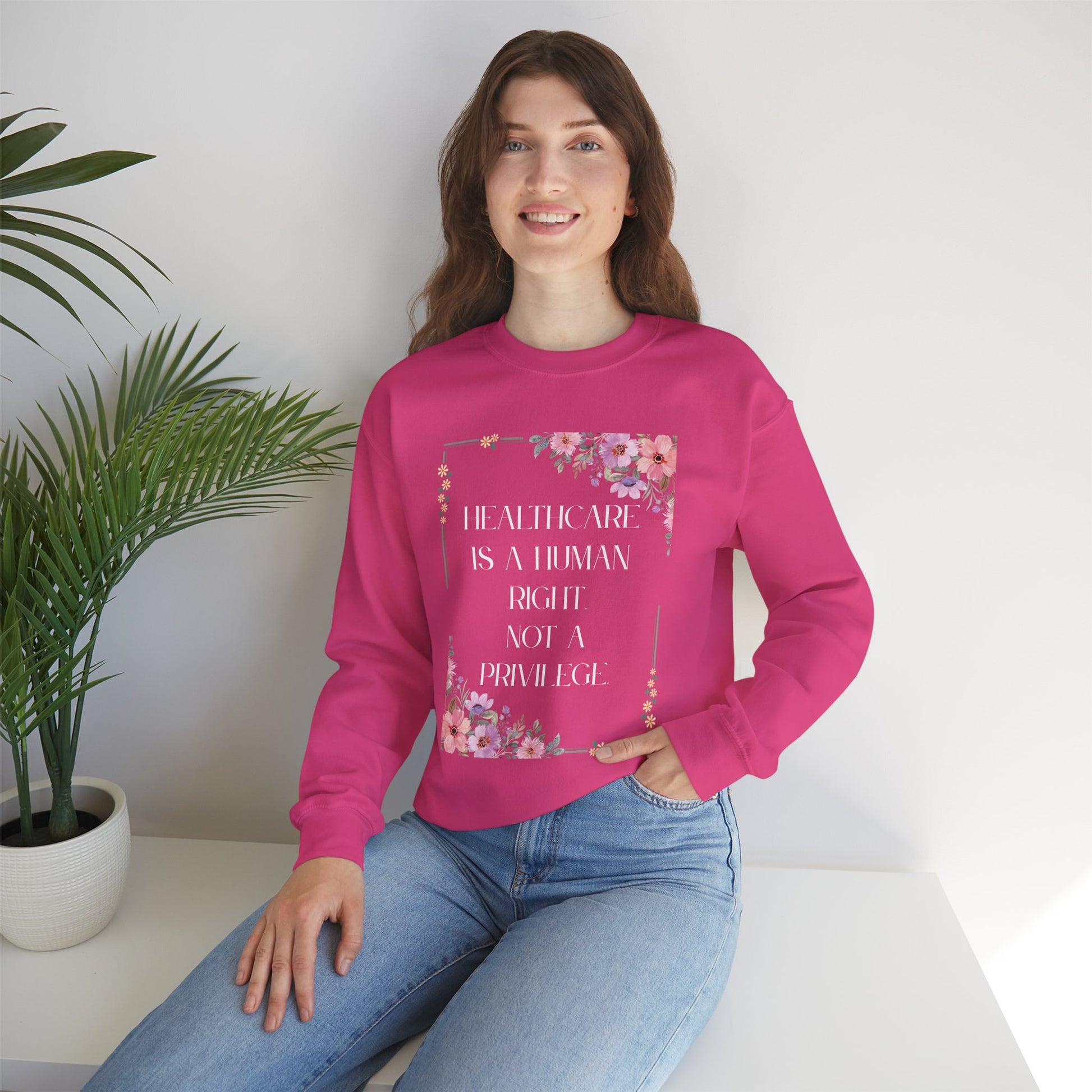 Healthcare Is A Human Right - Unisex Crewneck Sweatshirt
