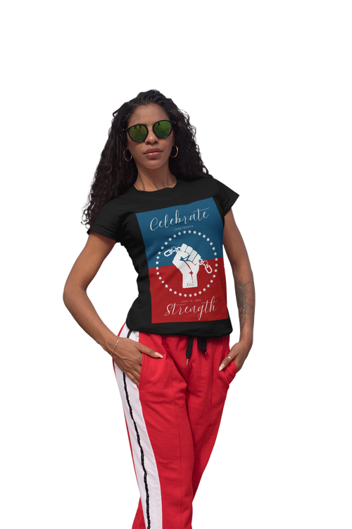 Celebrate Our Strength Juneteenth Tee | 4th of July, Independence Day Alternative Shirt for Black Solidarity, Black American Culture, Black Pride, Unisex T-Shirt