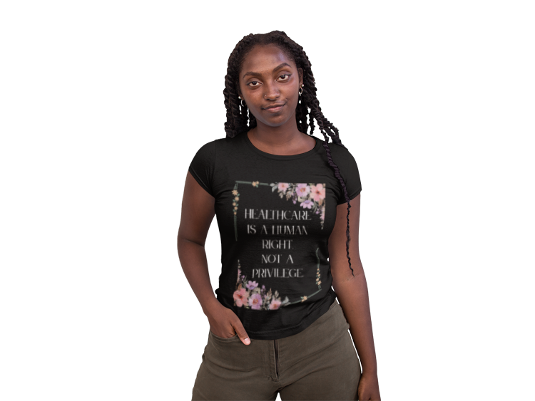 Healthcare Is A Human Right Tee - Progressive Statement T-Shirt