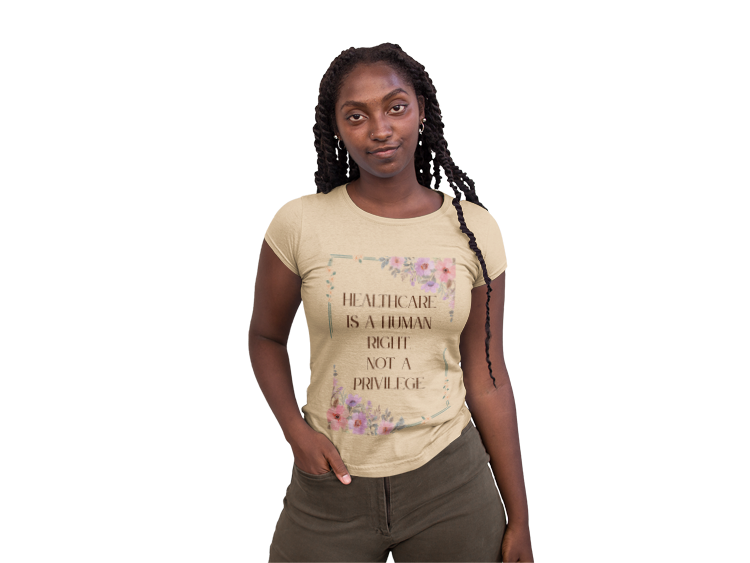 Healthcare Is A Human Right Tee - Progressive Statement T-Shirt