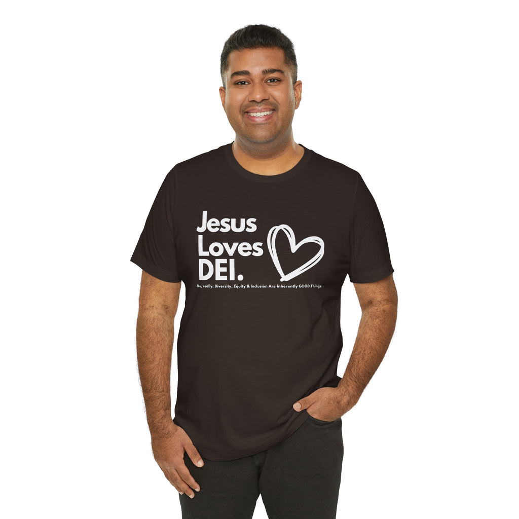 Jesus Loves DEI Tee (Style 1, Heart) Unisex Jersey Tee | Progressive Statement T-Shirt for Everyday Wear