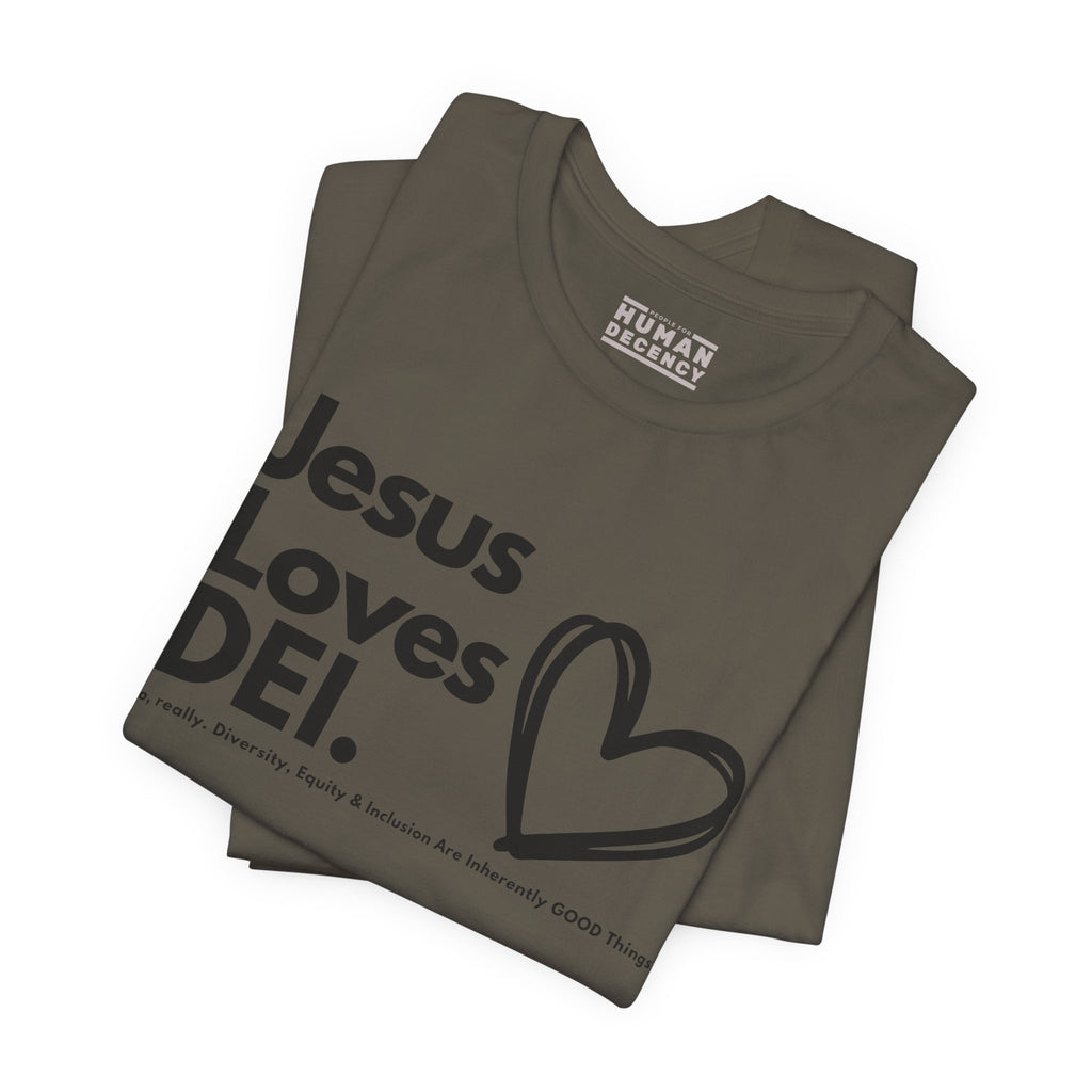 Jesus Loves DEI (Style 1, Heart) Unisex Tee | Progressive Statement T-Shirt for Everyday Wear