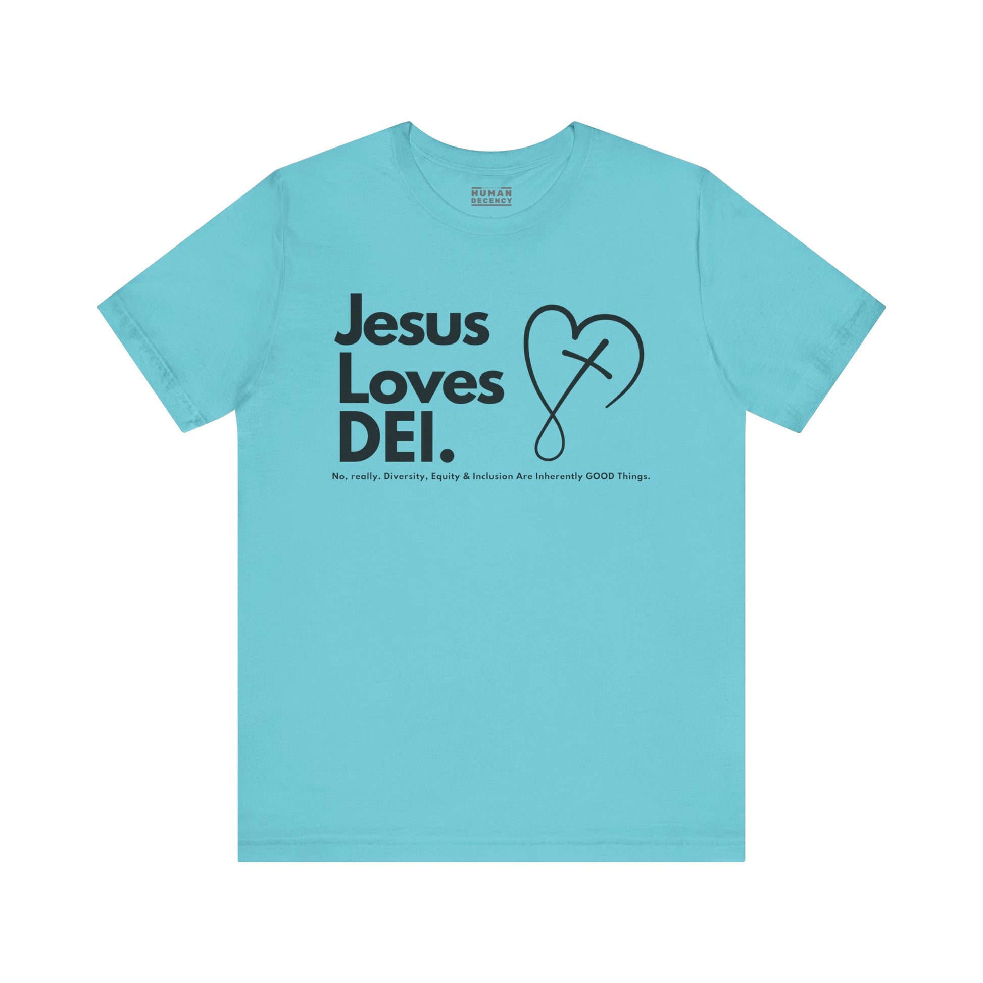 Jesus Loves DEI Tee (Style 2, CrossHeart) Unisex Jersey Tee | Progressive Statement T-Shirt for Everyday Wear