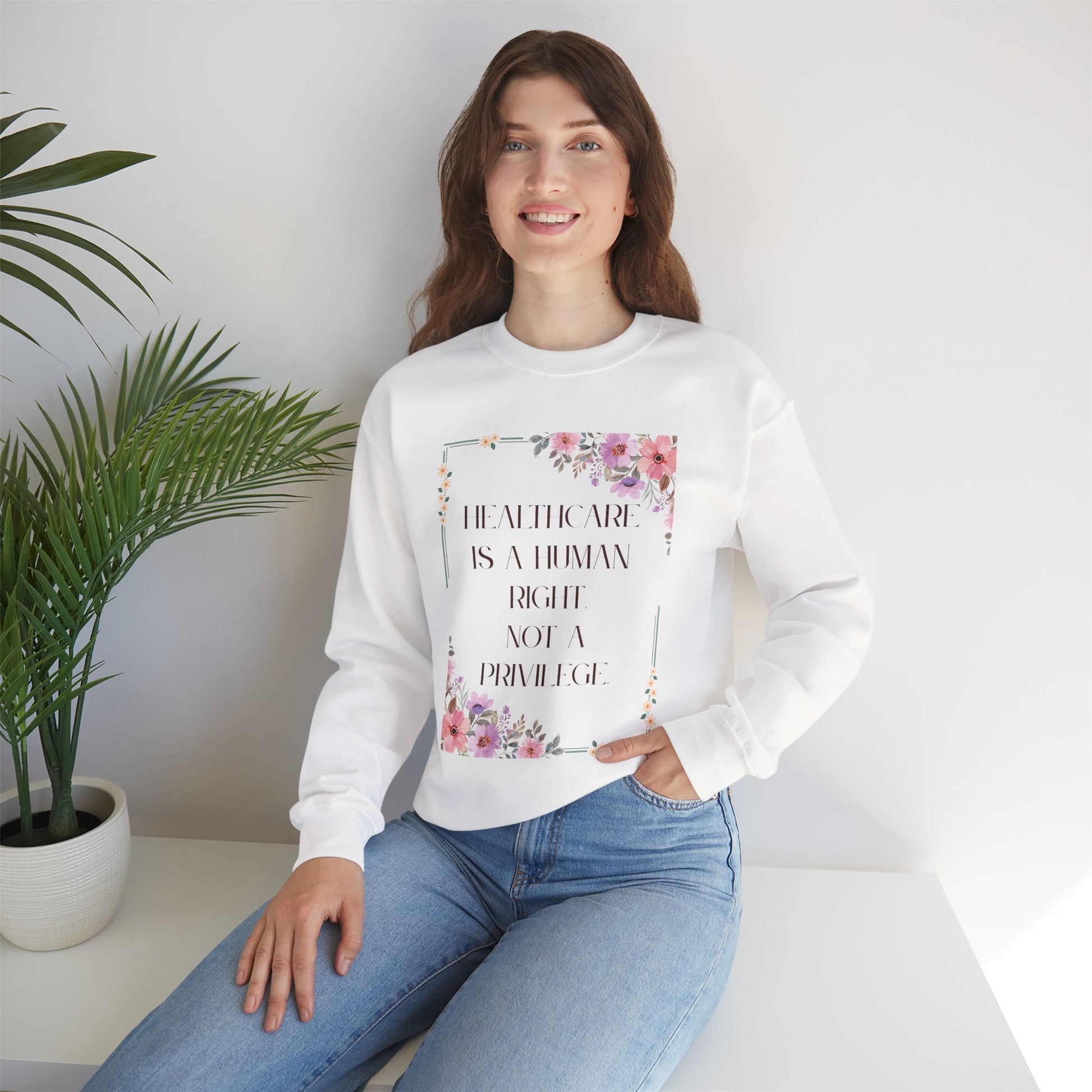Healthcare Is A Human Right - Unisex Crewneck Sweatshirt