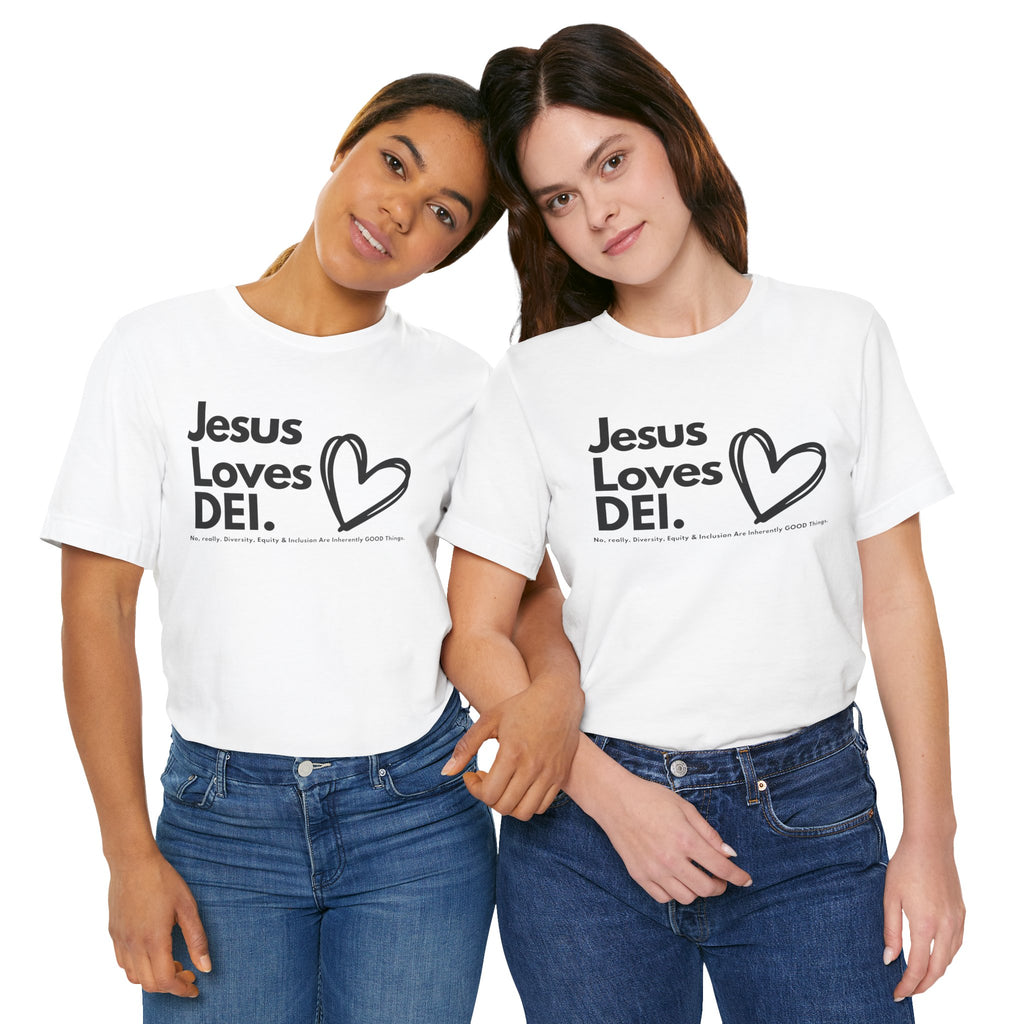 Jesus Loves DEI Tee (Style 1, Heart) Unisex Jersey Tee | Progressive Statement T-Shirt for Everyday Wear