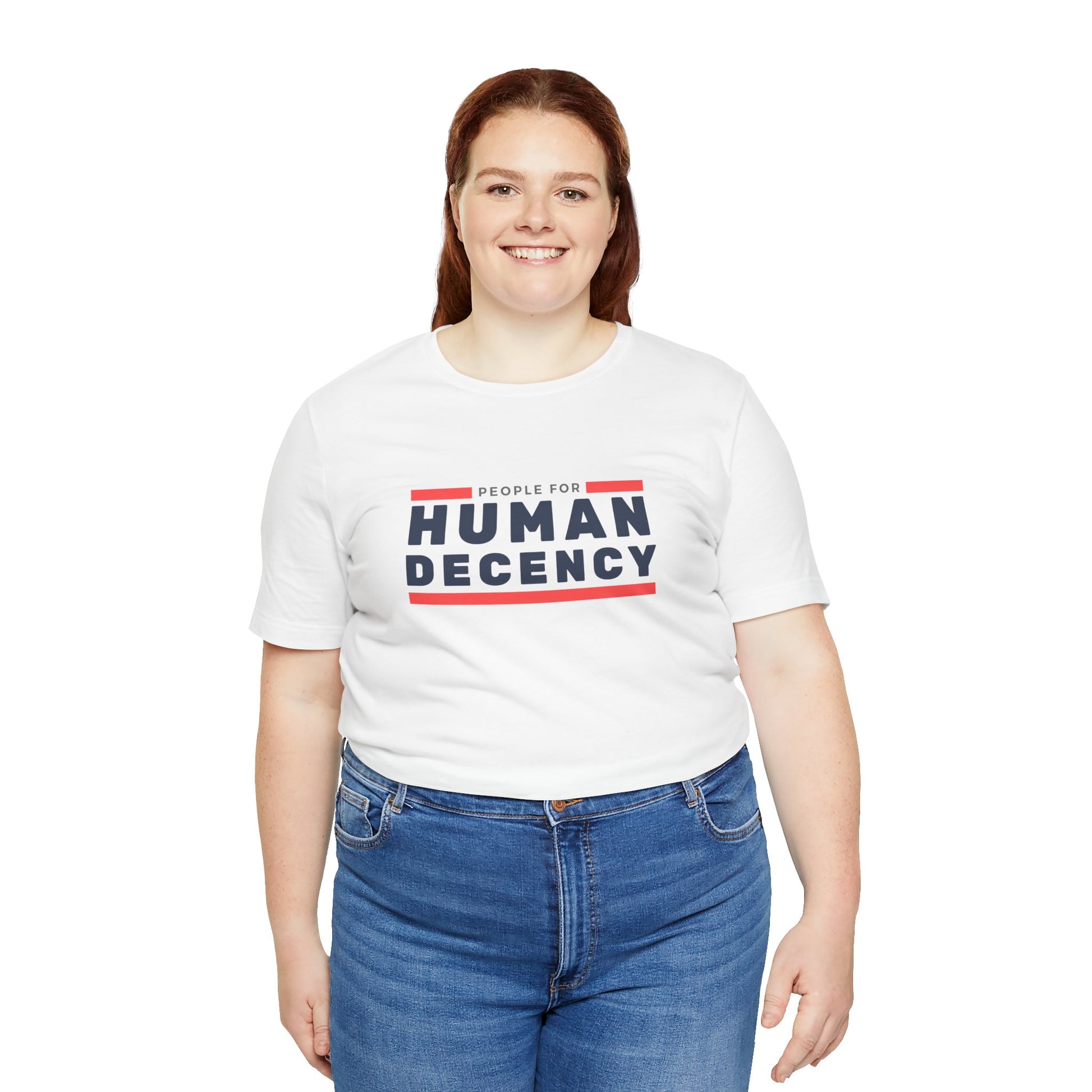 People for Human Decency, Unisex Jersey Short Sleeve Tee, Positive Message