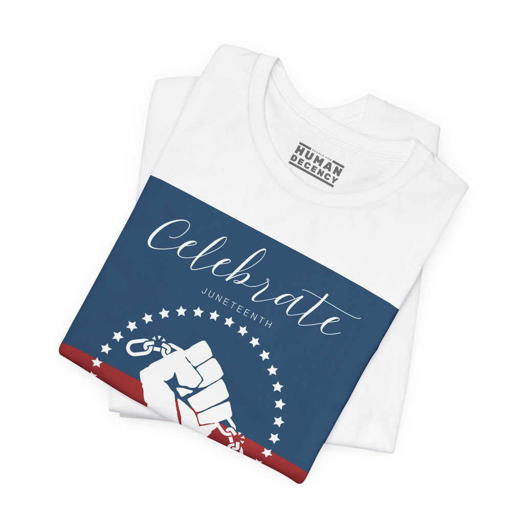 We Celebrate Our Pride Juneteenth Tee | 4th of July, Independence Day Alternative Shirt for Black Solidarity, Black American Culture, Black Pride, Unisex T-Shirt