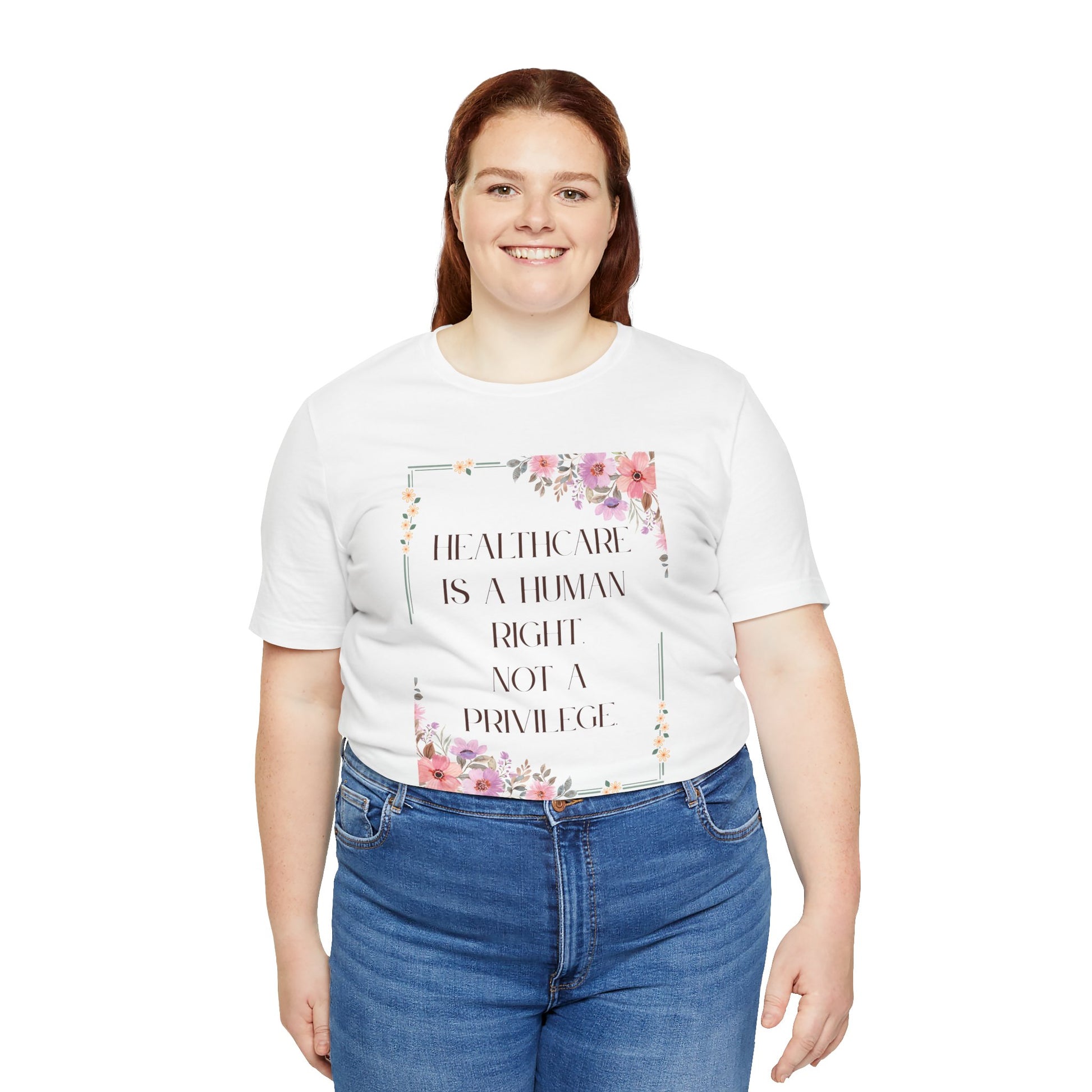 Healthcare Is A Human Right Tee - Progressive Statement T-Shirt