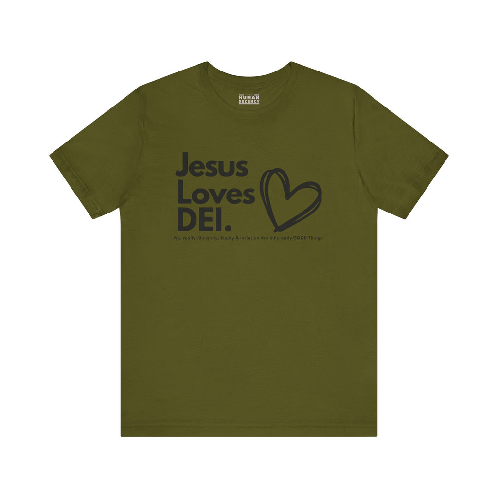 Jesus Loves DEI (Style 1, Heart) Unisex Tee | Progressive Statement T-Shirt for Everyday Wear