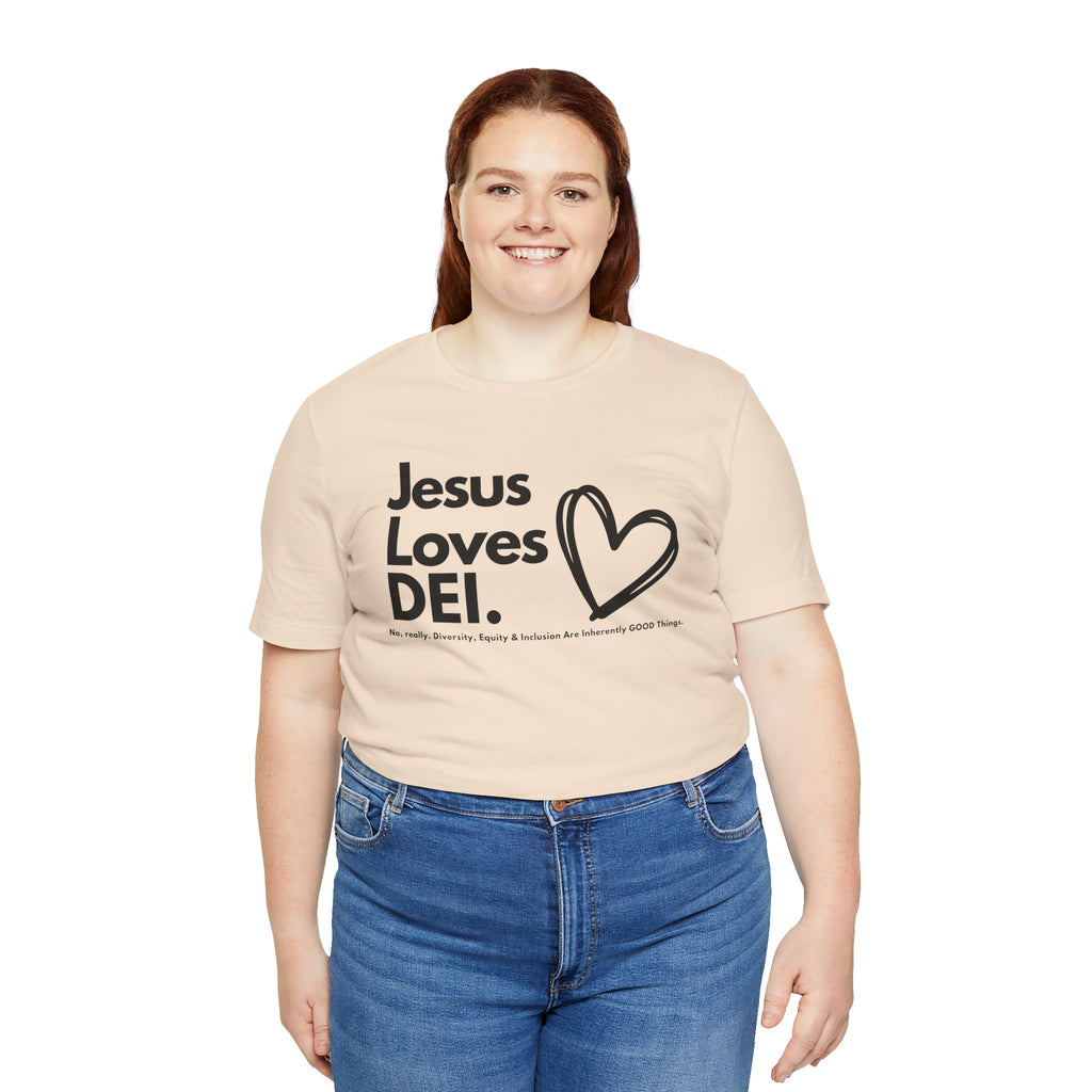 Jesus Loves DEI (Style 1, Heart) Unisex Tee | Progressive Statement T-Shirt for Everyday Wear