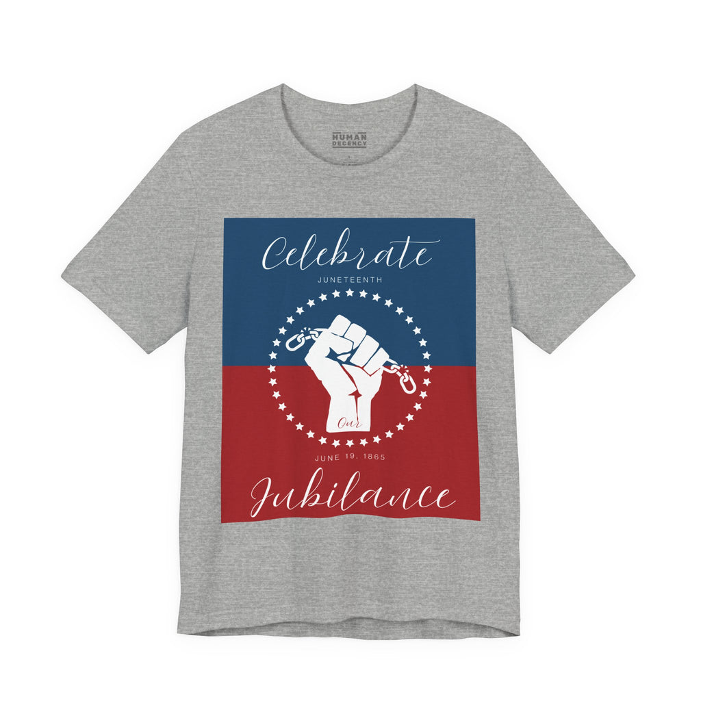 Celebrate Our Jubilance Juneteenth Tee, Fourth of July Alternative Shirt, Independence Day Apparel for Black Solidarity, Black American Culture, Black Pride Unisex T-Shirt