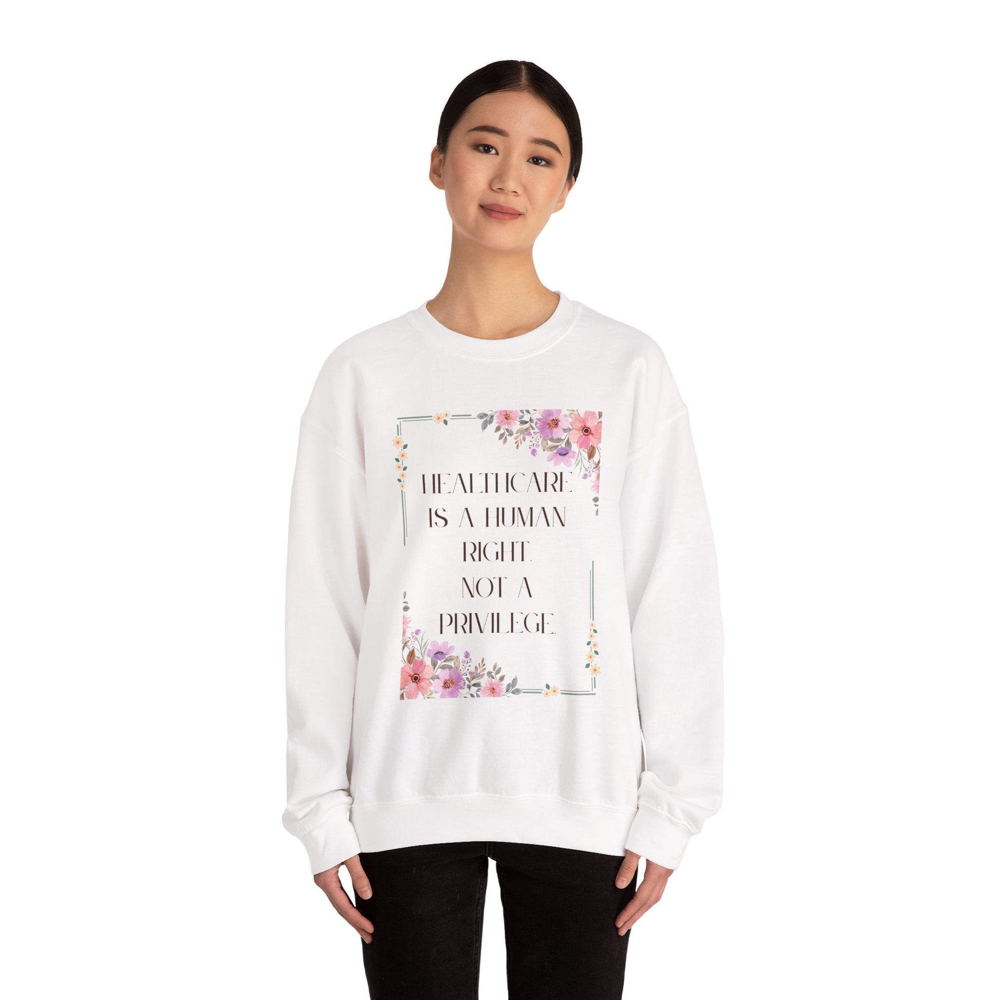 Healthcare Is A Human Right - Unisex Crewneck Sweatshirt